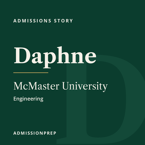 How Daphne Got Into McMaster Engineering While Keeping Med School on the Table